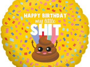 Happy Birthday "my little Shit" Folienballon